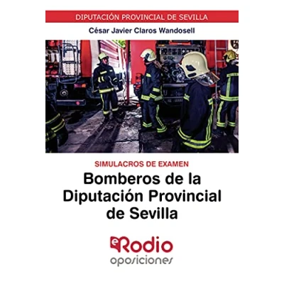 Imagen de Bomberos de la Diputación Provincial Sevilla. Simulacros Examen: Sevilla (FONDO)