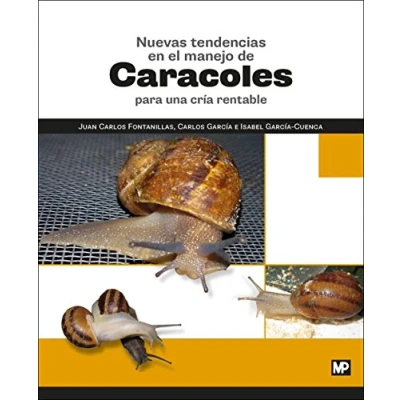 Imagen de Nuevas tendencias en el manejo de caracoles para una cría rentable: Rústica (Flora y Fauna)