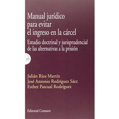 Imagen de Manual Juridico Para Evitar El Ingreso En La Carcel: Estudio Doctrinal