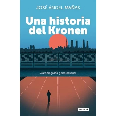 Imagen de Una Historia del Kronen: Autobiografía generacional (Primera persona)
