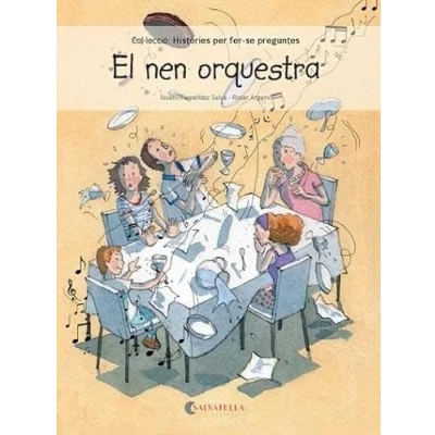 Imagen de El nen orquestra: 3 (Històries per fer se preguntes)