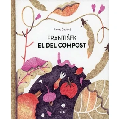 Imagen de Frantisek el del compost (ALBUM ILUSTRADO)