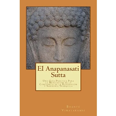 Imagen de El Anapanasati Sutta: Desde los primeros escritos de Buda.