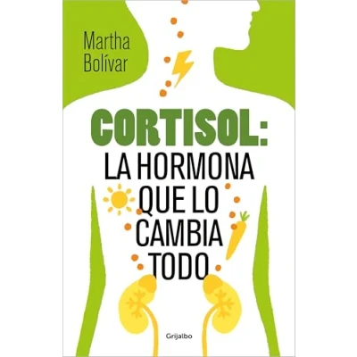 Imagen de Cortisol: La Hormona Que Lo Cambia Todo