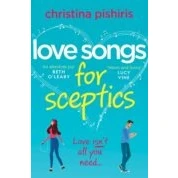 Imagen de Love Songs For Sceptics : A Laugh out loud Debut Story You Won T
