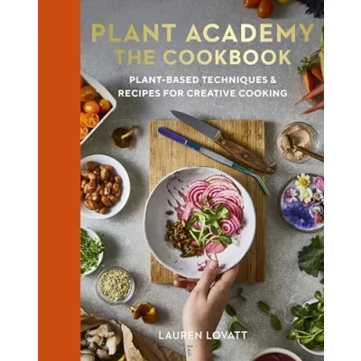 Imagen de Plant Academy: The Cookbook