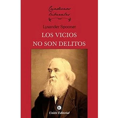 Imagen de LOS VICIOS NO SON DELITOS: 12 (CUADERNOS LIBERALES)