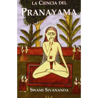 Imagen de Ciencia de pranayama, la (SWAMI SIVANANDA)