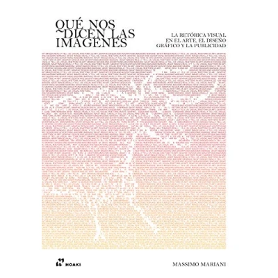 Imagen de Qué Nos Dicen Las imágenes. La RETÓRICA visual en El arte, Diseño gráfico y Publicidad (DISE?O)