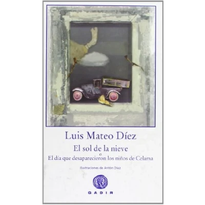 Imagen de el sol de la nieve o día que desaparecieron los niños Celama (Colección Bosque Viejo)