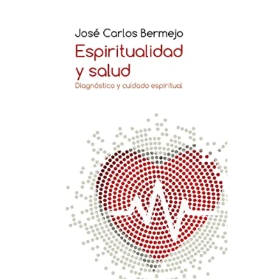 Imagen de Espiritualidad y Salud. Diagnóstico Cuidado Espiritual: 442 (El Pozo de Siquén)