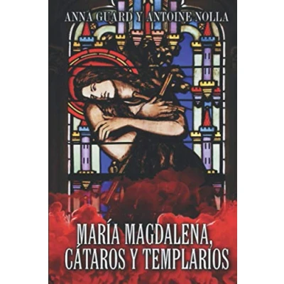 Imagen de MARÍA MAGDALENA. CÁTAROS Y TEMPLARIOS