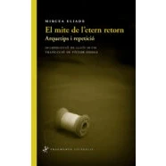 Imagen de El mite de l&#039;etern retorn: Arquetips i repetició (Assaig)