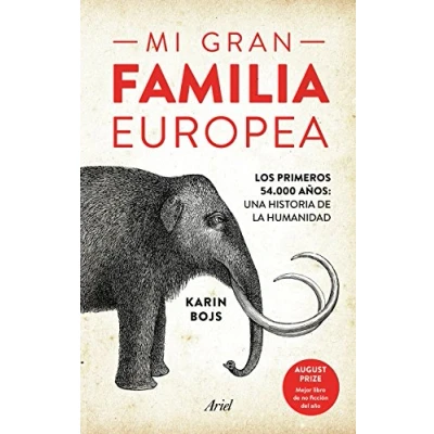 Imagen de Mi gran familia europea: Los primeros 54.000 años: una historia de la humanidad (Ariel)