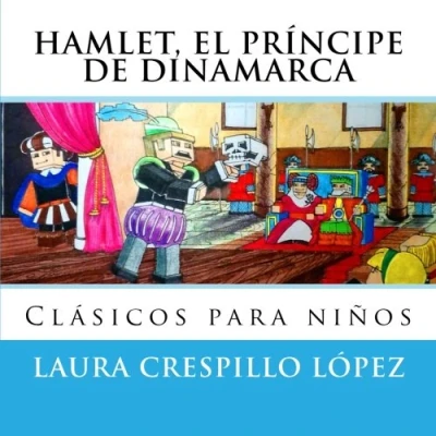 Imagen de hamlet, el principe de Dinamarca: Volume 1 (Clásicos para niños)