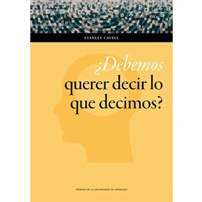 Imagen de Debemos querer decir lo que decimos? (Humanidades)
