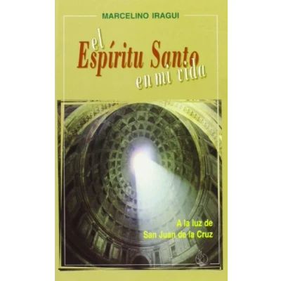 Imagen de El Espíritu Santo en mi vida: A la luz de San Juan Cruz (Amigos Orar)