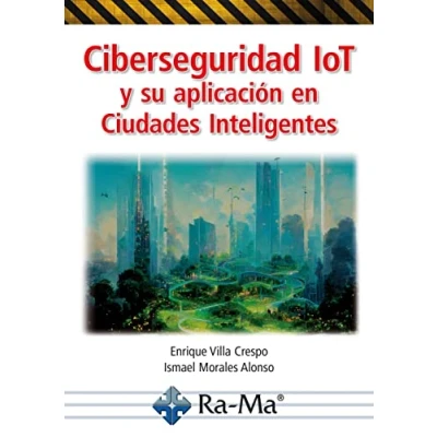 Imagen de Ciberseguridad IoT y su aplicación en Ciudades Inteligentes