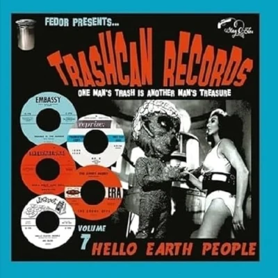 Imagen de Trashcan Records 07: Hello Earth People [Vinilo]