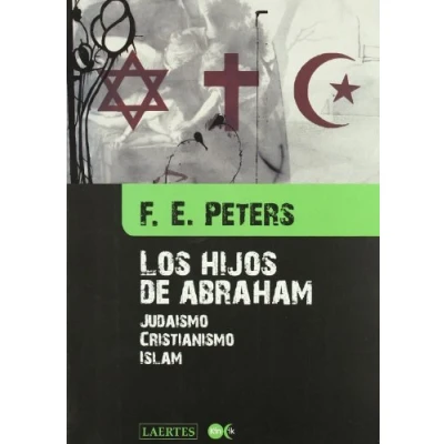 Imagen de Los hijos de Abraham: Judaismo, Cristianismo, Islam: 10 (Kin ik)