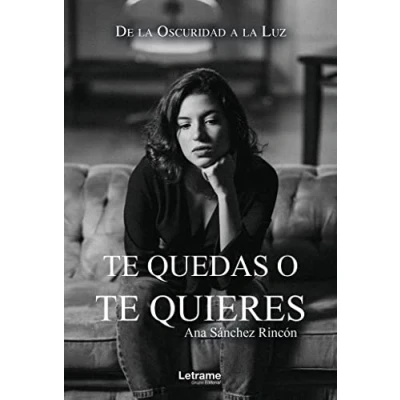 Imagen de te quedas o quieres: 01 (Autoayuda)
