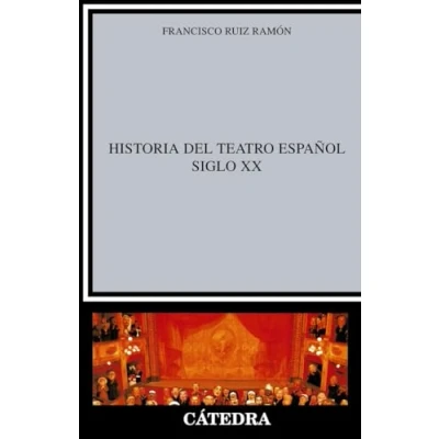 Imagen de Historia del teatro español, siglo XX (Crítica y estudios literarios)