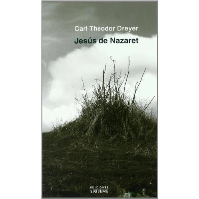 Imagen de Jesus de Nazaret. (Sig.) Dreyer: Un guión cinematográfico: 68 (El Peso los Días)