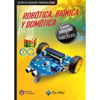 Imagen de Robótica, Biónica y Domótica: Usando Arduino Tinkercad (SIN COLECCION)