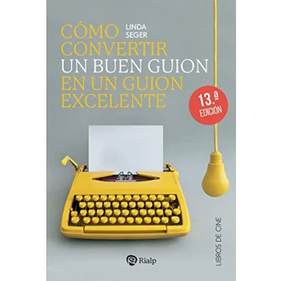 Imagen de Como Convertir un Buen Guion en Excelente (Cine)