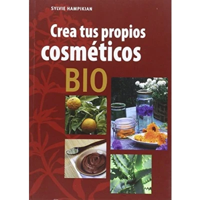 Imagen de Crea tus propios cosméticos BIO (SIN COLECCION)