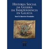 Imagen de HISTORIA social da Guerra Independencia en Galicia (OBRAS DE REFERENCIA XERAIS UNIVERSITARIA E XEOGRAFÍA)