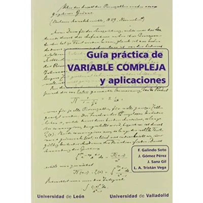 Imagen de Guía Práctica De variable compleja y Aplicaciones (SIN COLECCION)