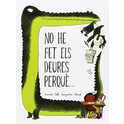 Imagen de No he fet els deures perque... (Àlbums Locomotora)