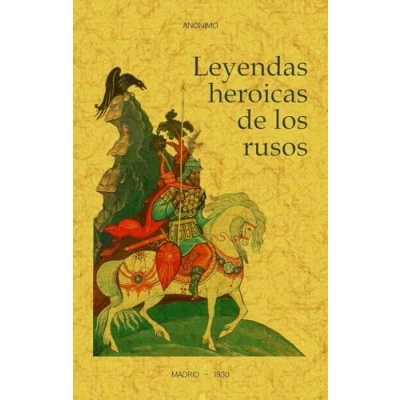 Imagen de LEYENDAS HEROICAS DE LOS RUSOS (SIN COLECCION)