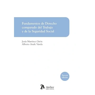 Imagen de Fundamentos de Derecho comparado del Trabajo y la Seguridad Social (MANUALES)