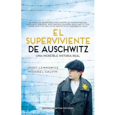 Imagen de El superviviente de Auschwitz. hombre que sobrevivió a seis campos concentración. Una increíble historial real