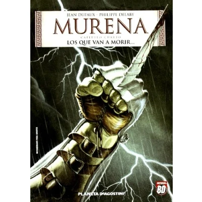 Imagen de Murena nº 04: Los que van a morir... (BD Autores Europeos)