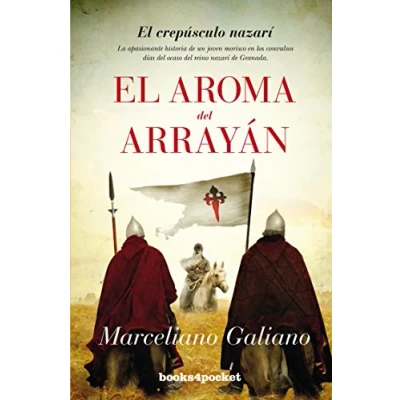 Imagen de El Aroma Del Arrayan (B4P): crepúsculo nazarí (Narrativa)