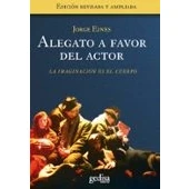 Imagen de Alegato A Favor Del Actor: La Imaginacion Es El Cuerpo
