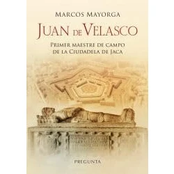 Imagen de Juan De Velasco Primer Maestre Campo La Ciudadela Jaca