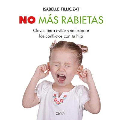 Imagen de No más rabietas: Claves para evitar y solucionar los conflictos con tu hijo (Superfamilias)