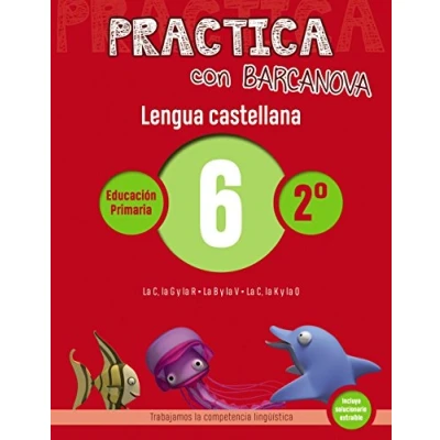 Imagen de Practica con Barcanova 6. Lengua castellana: la C, G y R. B V. K Q (Quaderns)