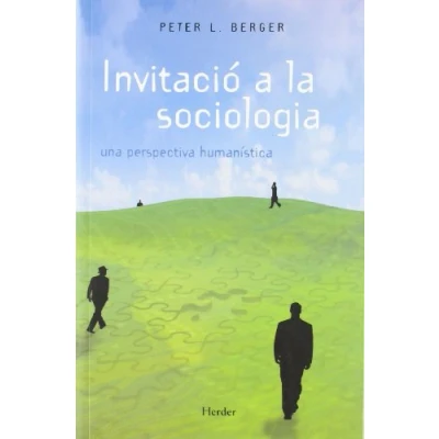 Imagen de Invitació a la sociologia. una perspectiva humanística (SIN COLECCION)