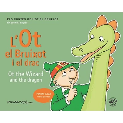 Imagen de L’OT el Bruixot i DRAC / Ot The Wizard And Dragon: contes en català anglès: mateix text a dalt sota English ... de l&#039;Ot anglès)