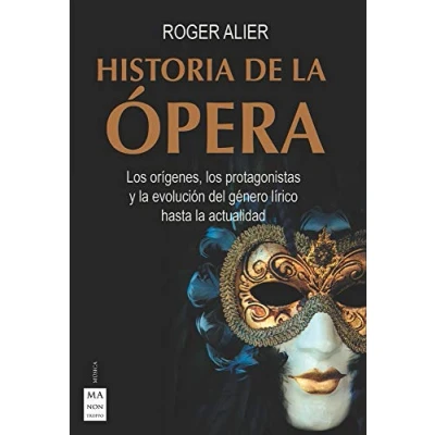 Imagen de Historia De la Ópera: los orígenes, protagonistas y evolución del género lírico hasta actualidad (MUSICA)