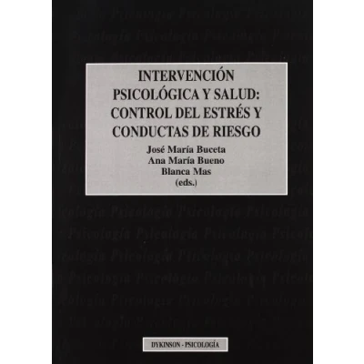 Imagen de Intervención psicológica y salud: control del estrés conductas de riesgo (SIN COLECCION)