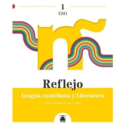 Imagen de Reflejo 1. Lengua castellana y Literatura 1 ESO (SIN COLECCION)