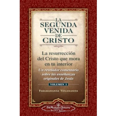 Imagen de La Segunda Venida de Cristo, Vol. 1: resurreción del Cristo que mora en tu interior.: Un Revelador Comentario Sobre Las Ense Anzas Originales Jes &#039;s (SIN COLECCION)
