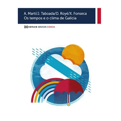 Imagen de Os tempos e o clima DE Galicia (OBRAS REFERENCIA BÁSICOS CIENCIA)