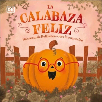 Imagen de la calabaza feliz: Un cuento de Halloween sobre aceptación (Cuentos infantiles)